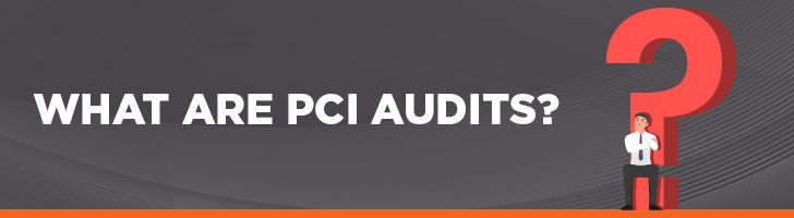 What are PCI audits?