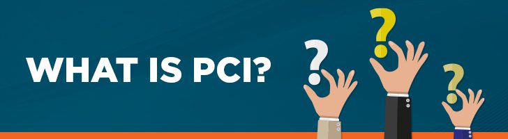 What is payment card industry (PCI)