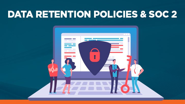Data retention policies & SOC 2