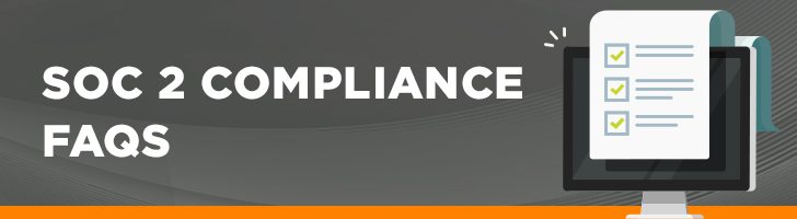 SOC 2 Compliance FAQs