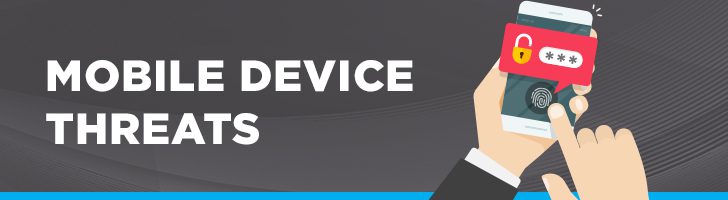Mobile device threats