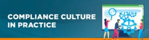 Compliance culture in practice