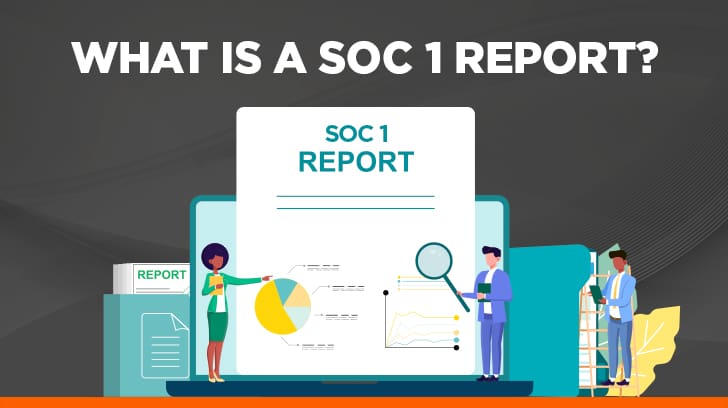 What is a SOC 1 report?