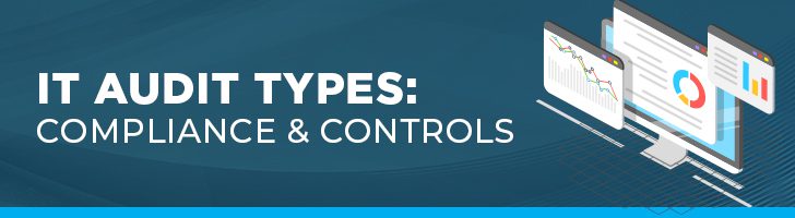 IT audit types: compliance and controls
