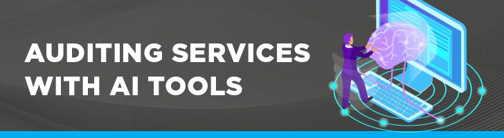 Auditing services with AI tools