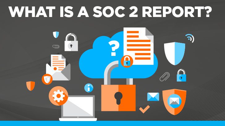 What is a SOC 2 report?