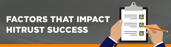 Factors that impact HITRUST success