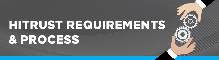 HITRUST requirements and processes