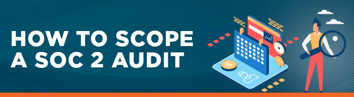 How to scope a SOC 2 audit