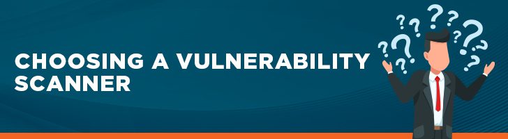 How to choose a vulnerability scanner