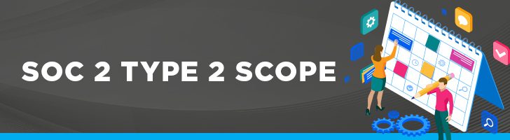 Scope of a SOC 2 type 2