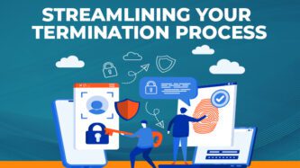 Streamlining your termination process