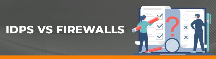 IDPS vs firewalls