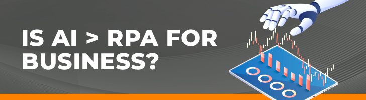 Is AI greater than RPA for business?