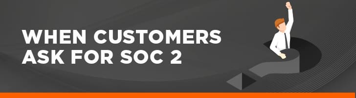 When customers ask for SOC 2