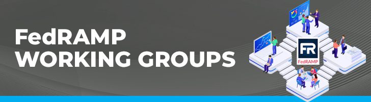 FedRAMP working groups