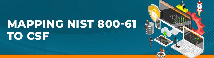 Mapping NIST 800-61 to CSF