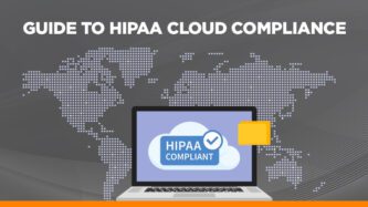 Guide to HIPAA cloud compliance