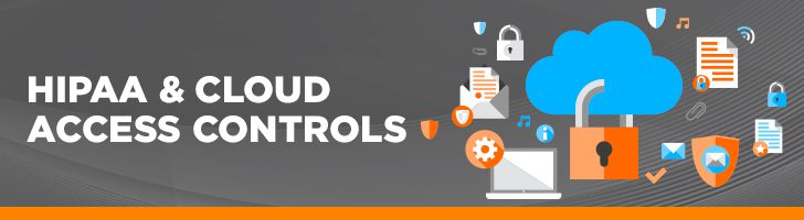 HIPAA and cloud access controls