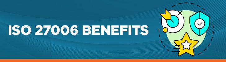 ISO 27006 Benefits