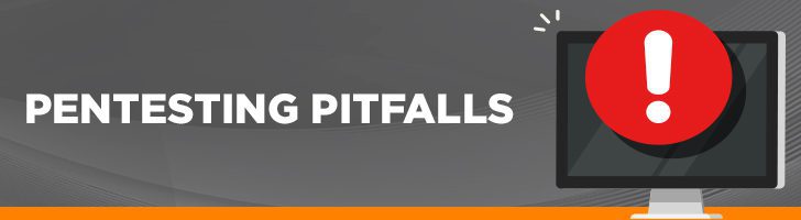 Pentesting pitfalls