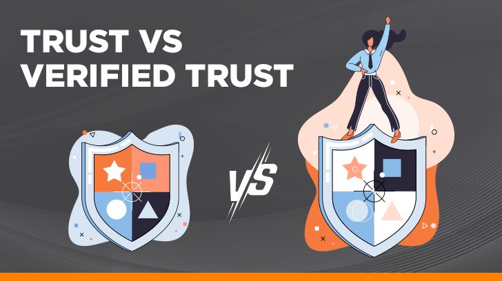 Trust vs. verified trust