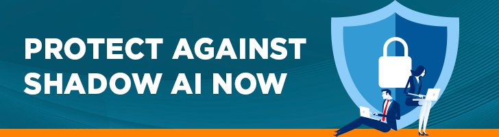 Protect against shadow AI