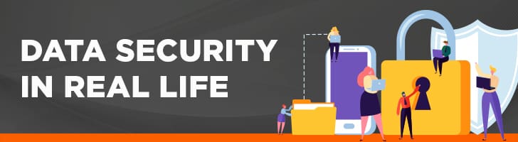 Data security in real life
