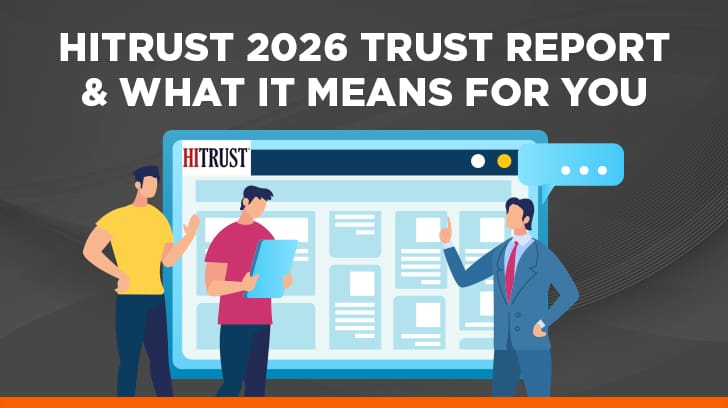 What to know from the HITRUST 2026 trust report